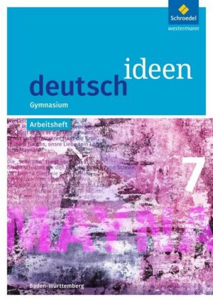 Deutsch ideen 7. Arbeitsheft. S1. Baden-Württemberg