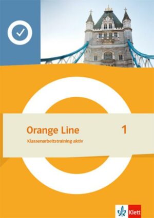Orange Line 1. Klassenarbeitstraining aktiv Klasse 5
