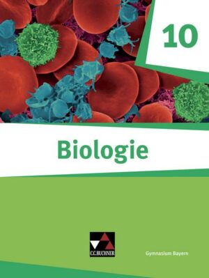 Biologie -  Bayern 10 Biologie für Gymnasien Schülerbuch