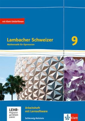 Lambacher Schweizer Mathematik 9.Arbeitsheft plus Lösungsheft und Lernsoftware Klasse 9.  Ausgabe Schleswig-Holstein