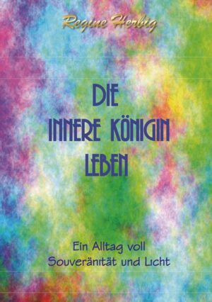 Die innere Königin leben