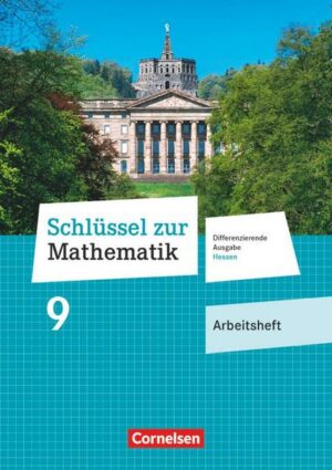 Schlüssel zur Mathematik 9. Schuljahr - Differenzierende Ausgabe Hessen - Arbeitsheft mit eingelegten Lösungen