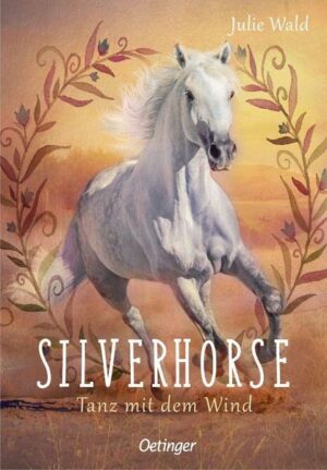 Silverhorse 1. Tanz mit dem Wind