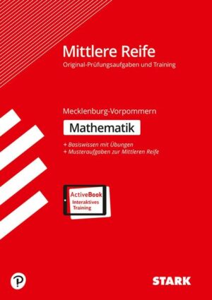 STARK Training Abschlussprüfung Mittlere Reife - Mathematik - Mecklenburg-Vorpommern