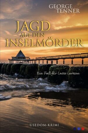 Lasse-Larsson-Usedom-Kriminalroman / Jagd auf den Inselmörder