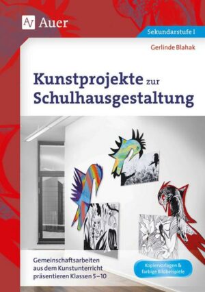 Kunstprojekte zur Schulhausgestaltung