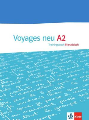 Voyages - Neue Ausgabe. Trainingsbuch A2