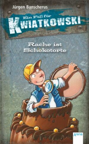 Rache ist Schokotorte / Ein Fall für Kwiatkowski Bd.20