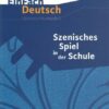 Szenisches Spiel in der Schule