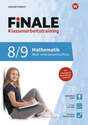 FiNALE Klassenarbeitstraining. Mathematik 8 / 9