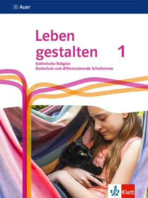 Leben gestalten 1. Schulbuch Klasse 5/6. Ausgabe N Realschule und mittlere Schulformen