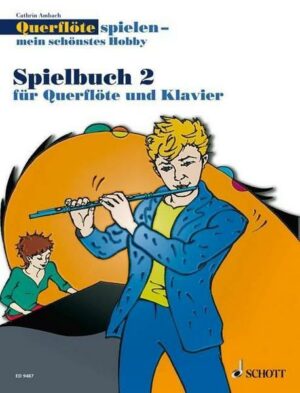 Querflöte spielen - mein schönstes Hobby