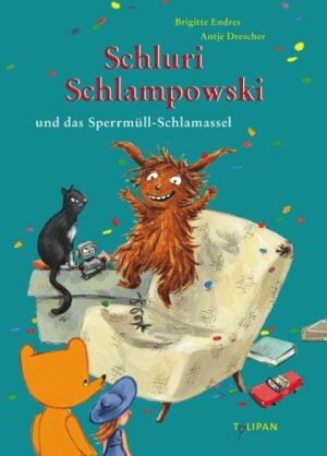 Schluri Schlampowski und das Sperrmüll-Schlamassel / Schluri Schlampowski Bd.4