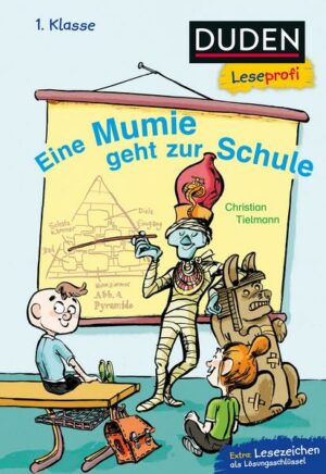 Duden Leseprofi – Eine Mumie geht zur Schule