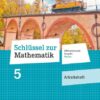 Schlüssel zur Mathematik 5. Schuljahr - Differenzierende Ausgabe Hessen - Arbeitsheft mit eingelegten Lösungen