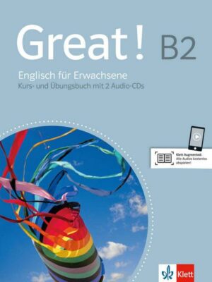 Great! B2 Lehr- und Arbeitsbuch + 2 Audio-CDs
