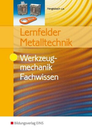 Lernf. Metallt Werkzeugmech. Fachwissen