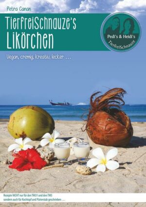 TierfreiSchnauze's Likörchen ... Vegan