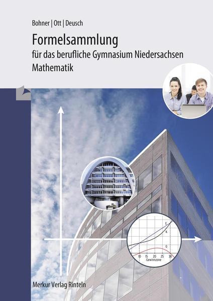 Formelsammlung - Mathematik für das berufliche Gymnasium. Niedersachsen