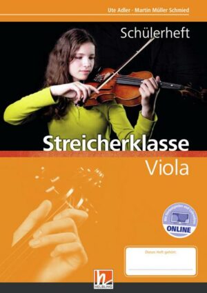 Leitfaden Streicherklasse. Schülerheft - Viola