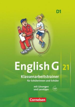 English G 21. Ausgabe D 1. Klassenarbeitstrainer mit Lösungen und Audios online