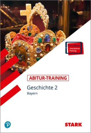 STARK Abitur-Training - Geschichte Band 2 - Bayern