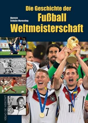 Die Geschichte der Fußball-Weltmeisterschaft