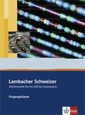 Lambacher Schweizer für berufliche Gymnasien. 11. Schuljahr. Schülerbuch