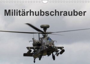 Militärhubschrauber (Wandkalender 2023 DIN A4 quer)