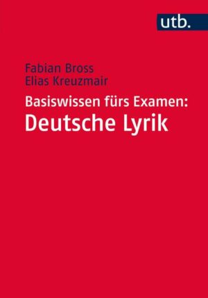 Basiswissen fürs Examen: Deutsche Lyrik