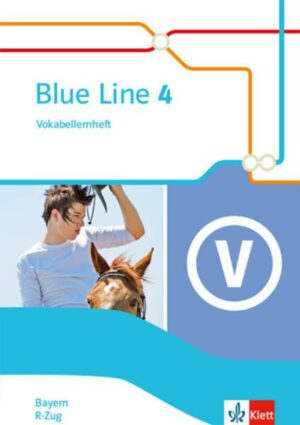 Blue Line 4 R-Zug. Ausgabe Bayern. Vokabellernheft Klasse 8