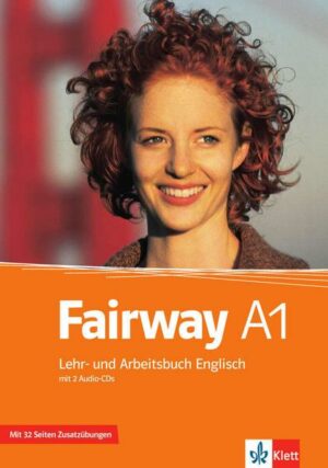 Fairway. Lehr- und Arbeitsbuch A1 mit Zusatzmaterial und 2 Audio-CDs