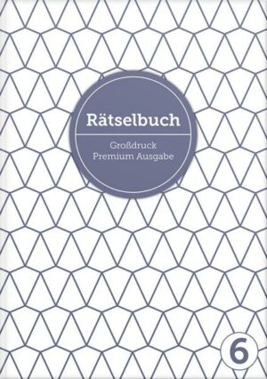 Deluxe R�tselbuch Band 6. XL R�tselbuch in Premium Ausgabe f�r �ltere Leute