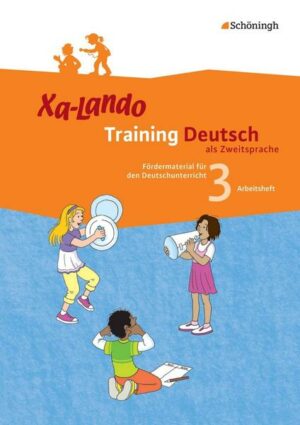 Xa-Lando 3. Training Deutsch als Zweitsprache. Arbeitsheft