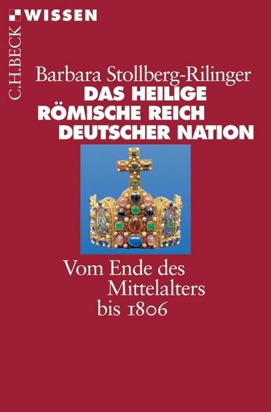 Das Heilige Römische Reich Deutscher Nation