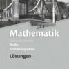 Mathematik Sekundarstufe II Einführungsphase. Lösungen zum Schülerbuch Berlin