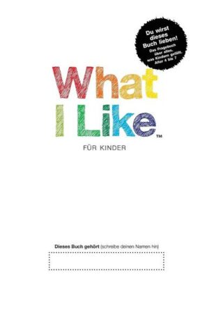 What I Like - Für Kinder