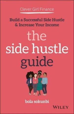 Clever Girl Finance: The Side Hustle Guide