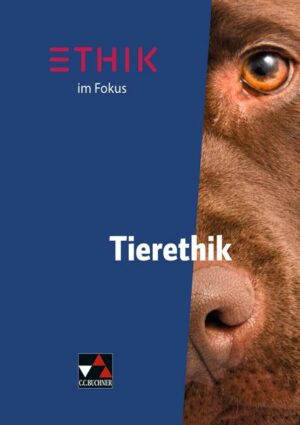 Ethik im Fokus - Tierethik