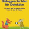 Dialoggeschichten für Detektive