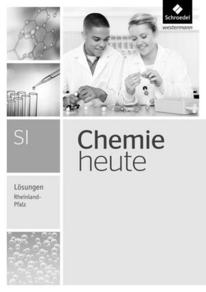 Chemie heute SI. Lösungen. Rheinland-Pfalz