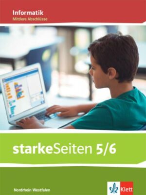 StarkeSeiten Informatik 5/6. Schulbuch Klasse 5/6. Ausgabe Nordrhein-Westfalen