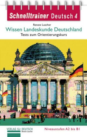 Schnelltrainer Deutsch: Wissen Landeskunde Deutschland