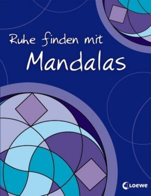 Ruhe finden mit Mandalas