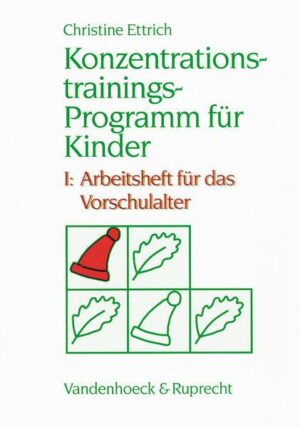 Konzentrationstrainings-Programm für Kinder. I: Vorschulalter