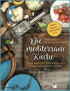 Die mediterrane Küche – vielfältig