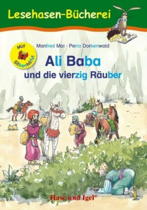 Ali Baba und die vierzig Räuber / Silbenhilfe. Schulausgabe