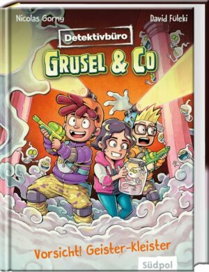 Detektivbüro Grusel & Co. – Vorsicht! Geister-Kleister