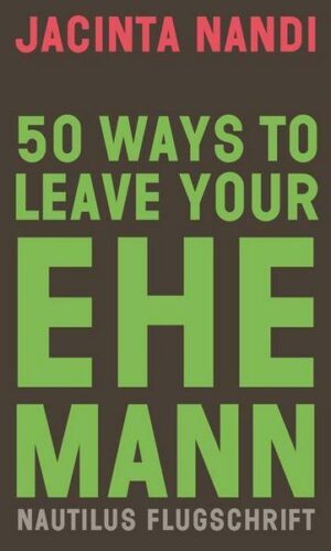 50 Ways to Leave Your Ehemann