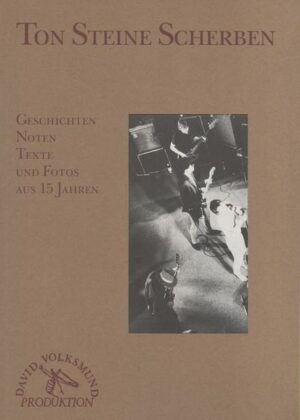 Ton Steine Scherben Geschichten Noten Texte und Fotos aus 15 Jahren